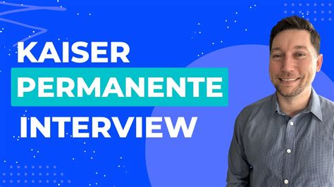 Kaiser Permanente Interview Process