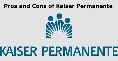Kaiser Permanente pros and cons
