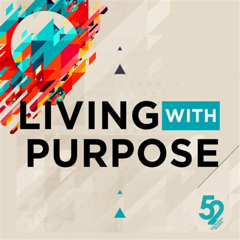 Living with Purpose