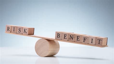 risks and benefits
