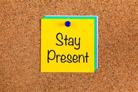 Stay Present
