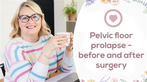Surgical Treatment Options for Pelvic Floor Prolapse