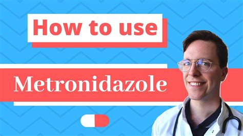 Taking Metronidazole Safely
