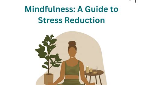 The Role of Mindfulness in Stress Reduction