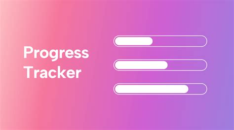 Tracking Progress