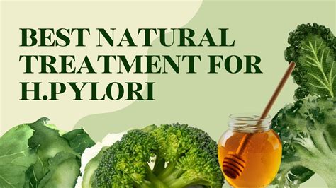 Treat H Pylori Naturally
