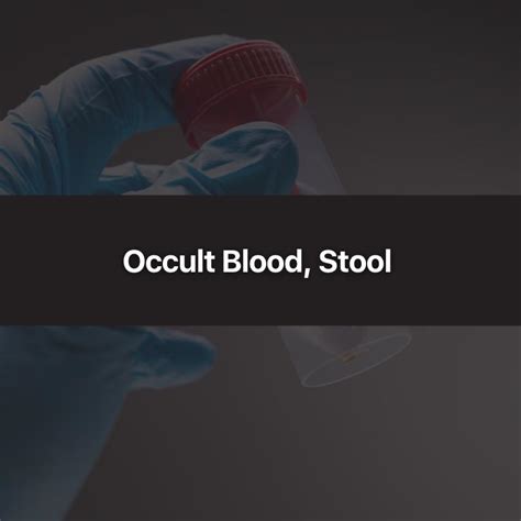 Treatment Options for Occult Blood in Stool