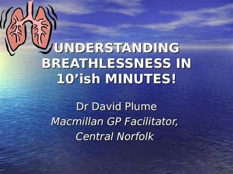 Understanding Breathlessness