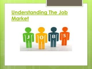 Understanding the job market