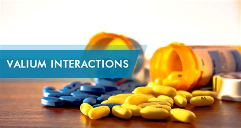 Valium interactions