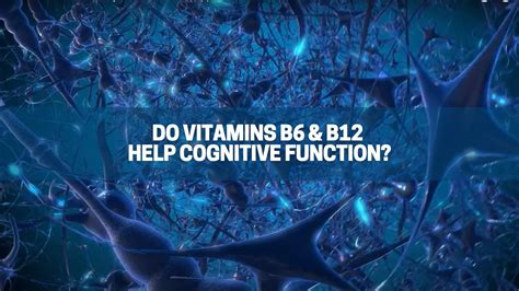 Vitamin B6 and cognitive function